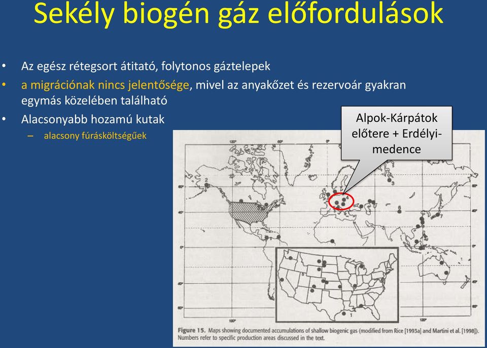 anyakőzet és rezervoár gyakran egymás közelében található