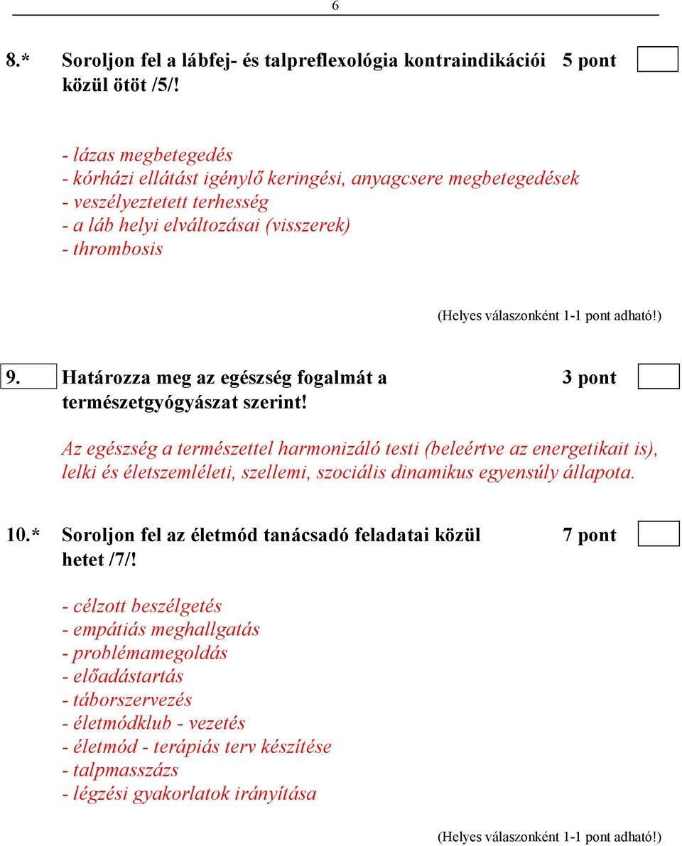 Határozza meg az egészség fogalmát a 3 pont természetgyógyászat szerint!