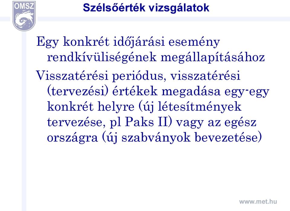 visszatérési (tervezési) értékek megadása egy-egy konkrét helyre