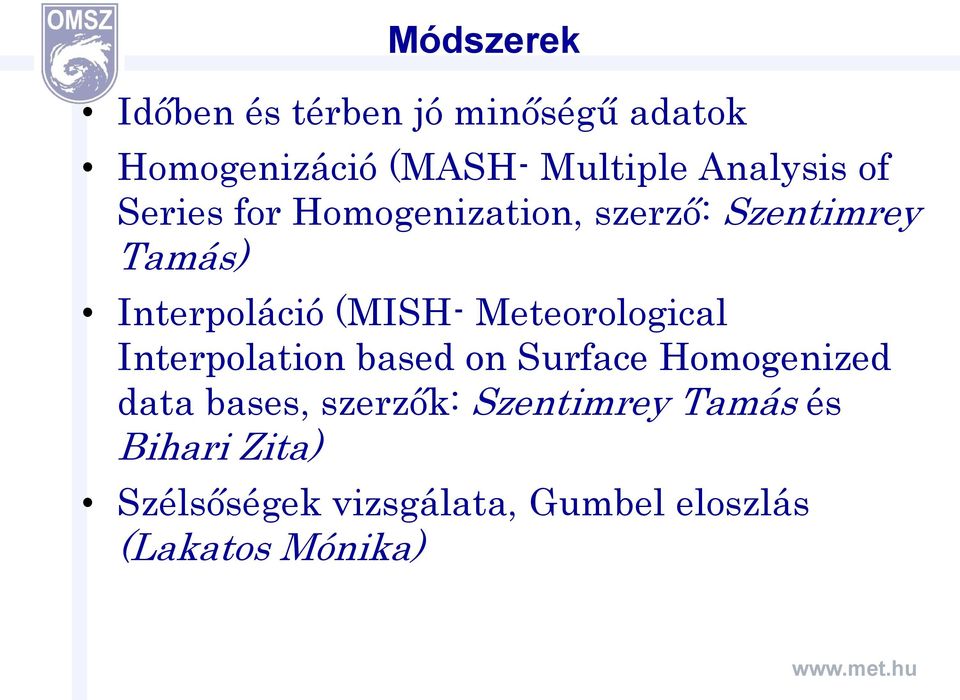 (MISH- Meteorological Interpolation based on Surface Homogenized data bases,