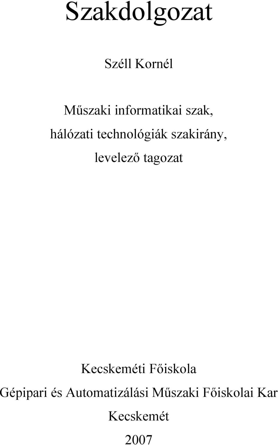 levelező tagozat Kecskeméti Főiskola Gépipari