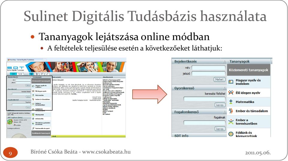 online módban A feltételek