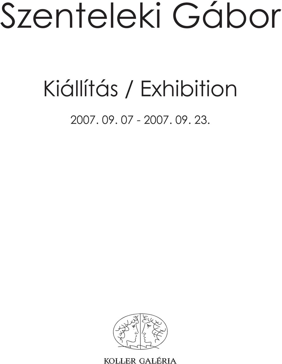 Exhibition 2007.