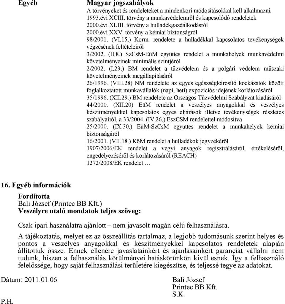 (I.23.) BM rendelet a tűzvédelem és a polgári védelem műszaki követelményeinek megállapításáról 26/1996. (VIII.