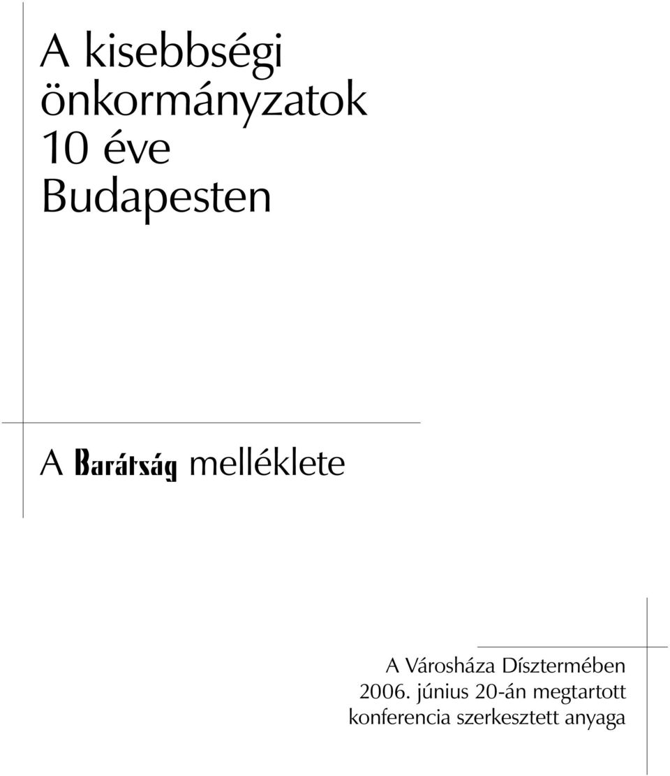 Városháza Dísztermében 2006.