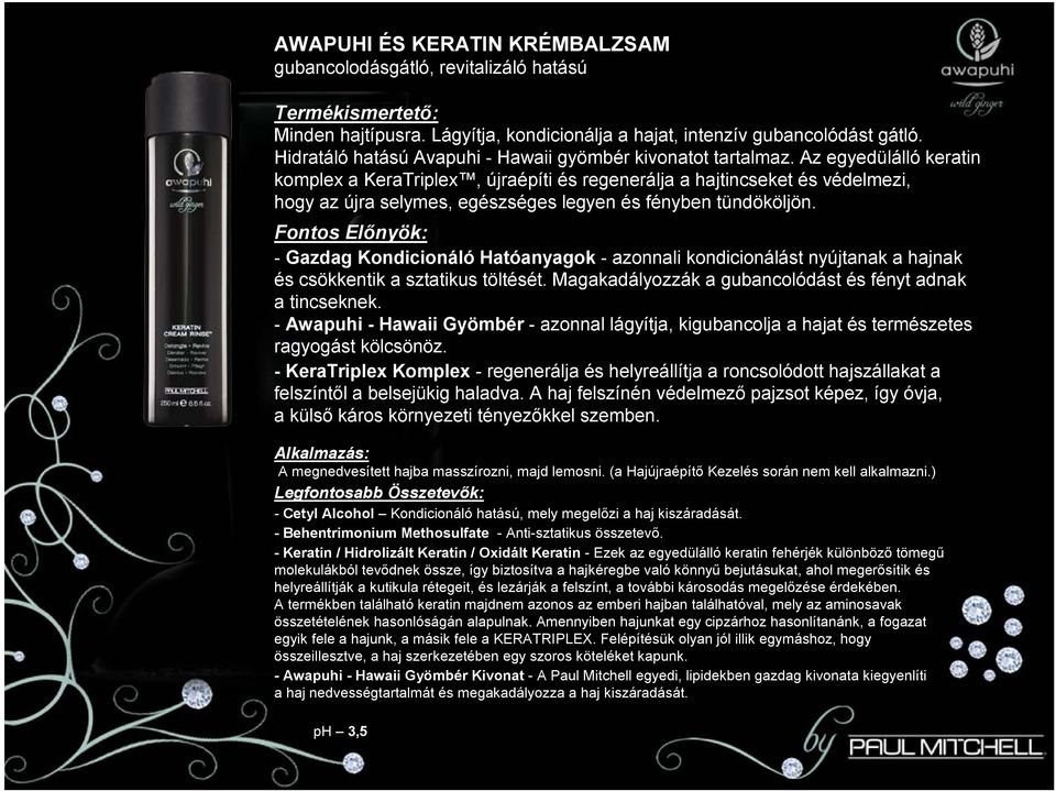 Az egyedülálló keratin komplex a KeraTriplex, újraépíti és regenerálja a hajtincseket és védelmezi, hogy az újra selymes, egészséges legyen és fényben tündököljön.