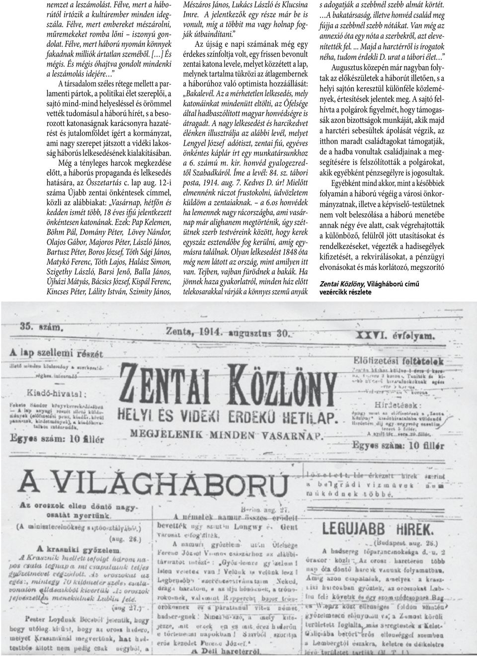 És mégis óhajtva gondolt mindenki a leszámolás idejére A társadalom széles rétege mellett a parlamenti pártok, a politikai élet szereplői, a sajtó mind-mind helyesléssel és örömmel vették tudomásul a