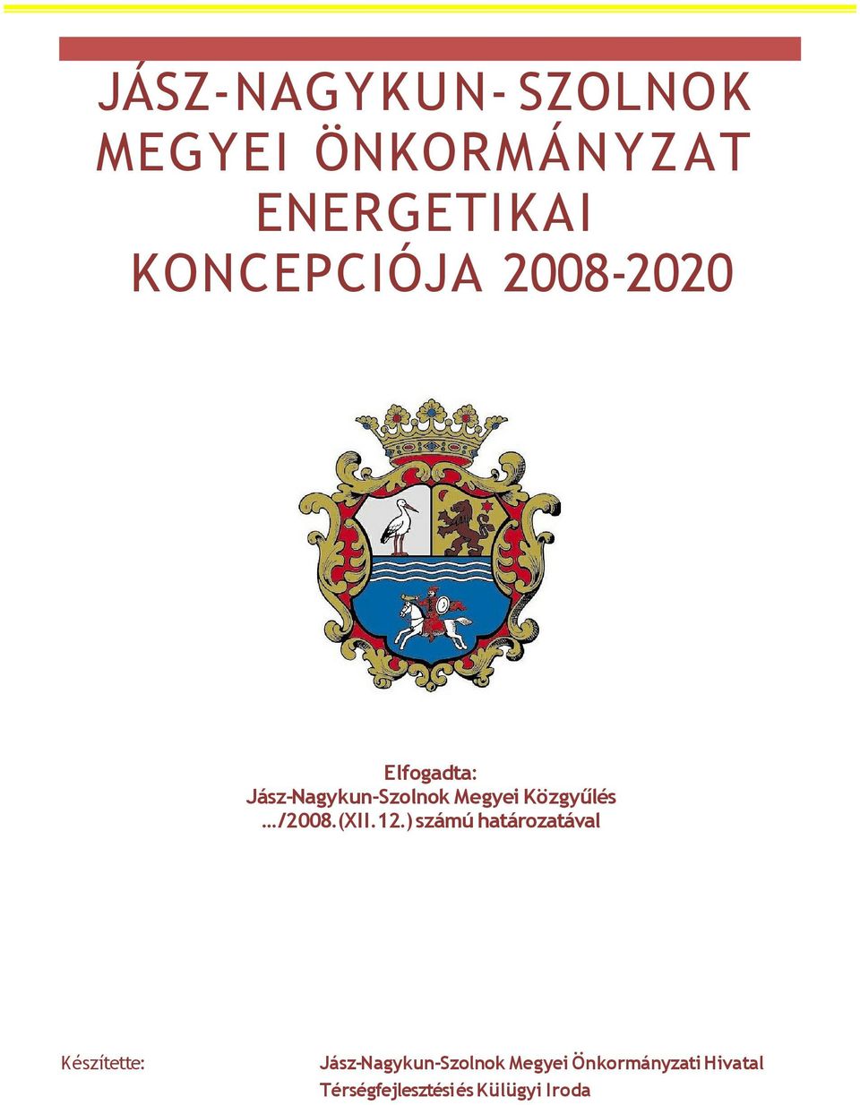 Közgyűlés /2008.(XII.12.