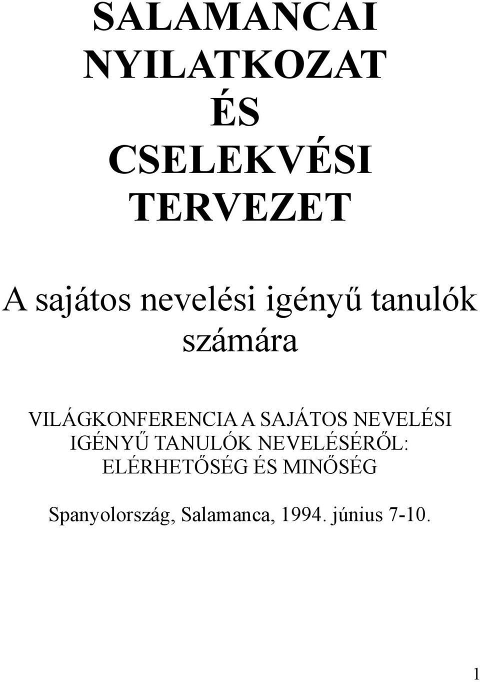 SAJÁTOS NEVELÉSI IGÉNYŰ TANULÓK NEVELÉSÉRŐL: