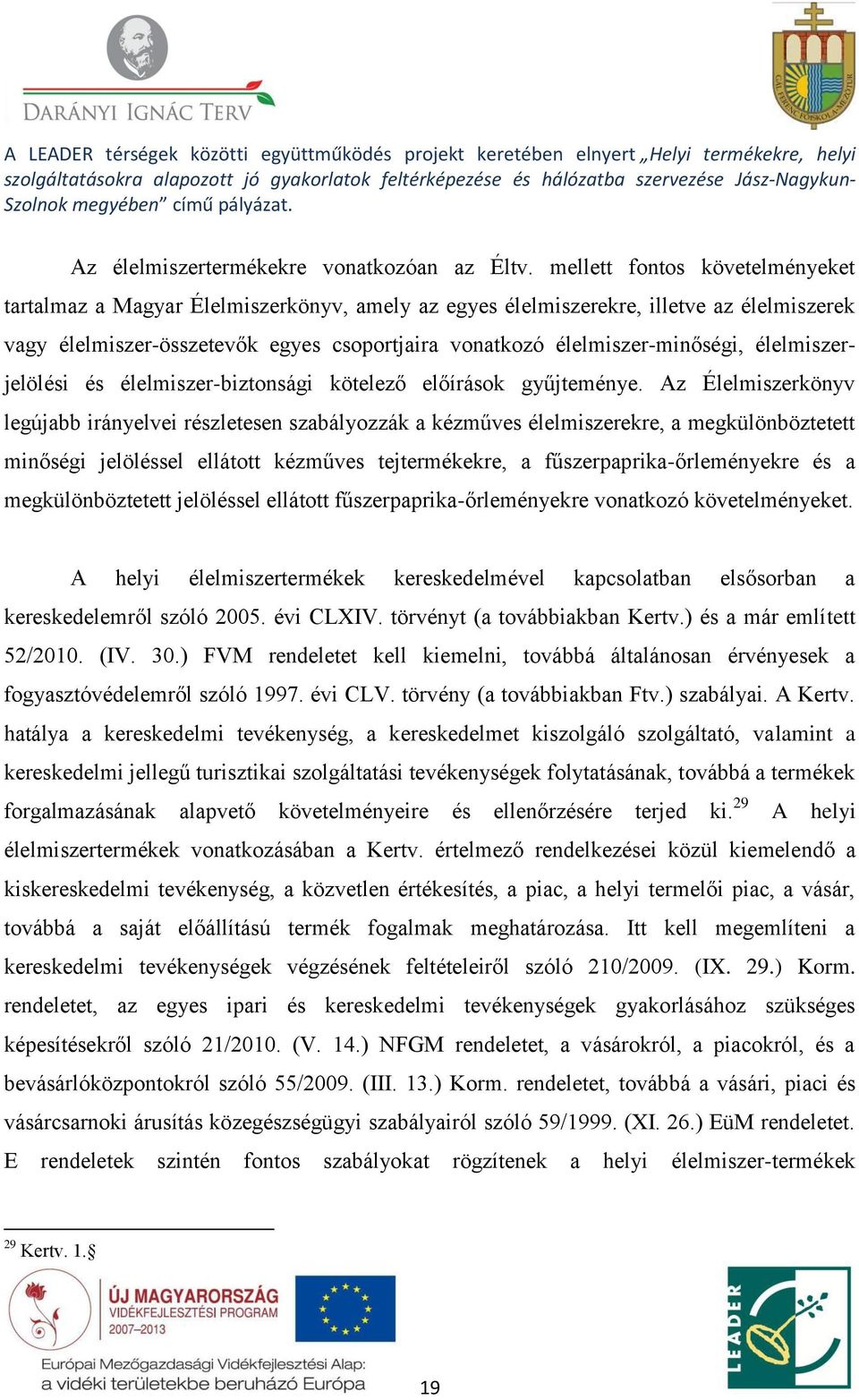 élelmiszerjelölési és élelmiszer-biztonsági kötelező előírások gyűjteménye.