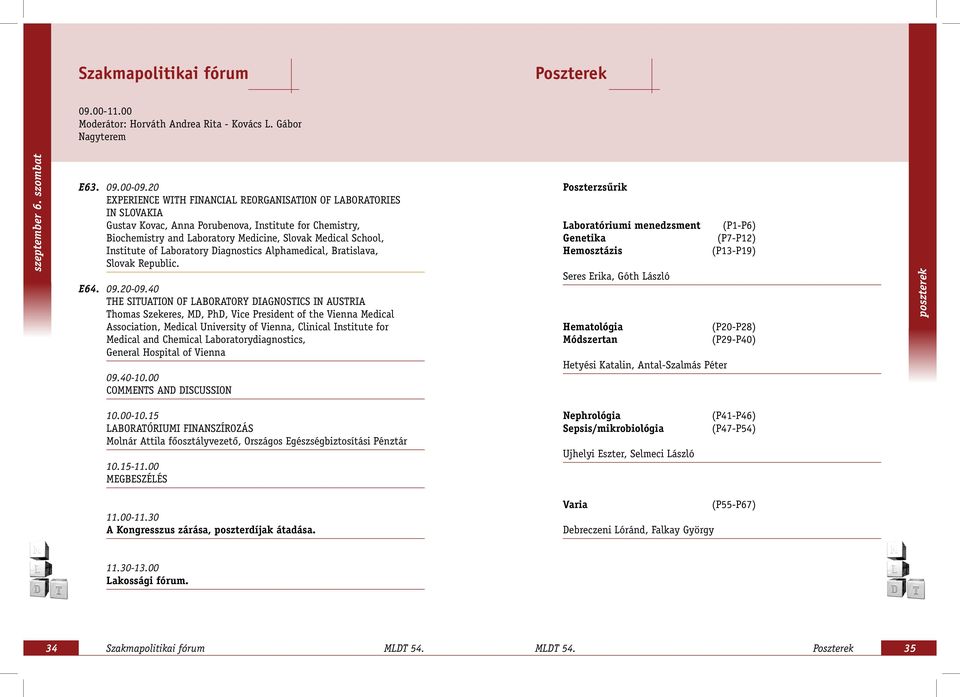 of Laboratory Diagnostics Alphamedical, Bratislava, Slovak Republic. E64. 09.0-09.