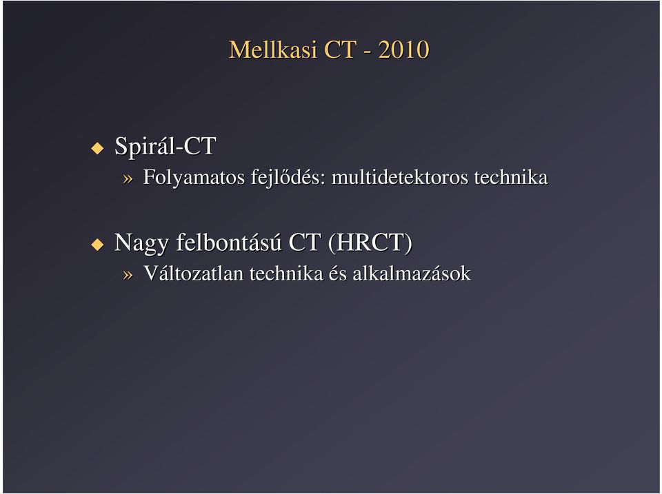 multidetektoros technika Nagy