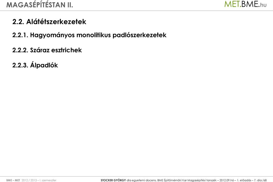 2.3. Álpadlók BME MET 2012 / 2013 I.