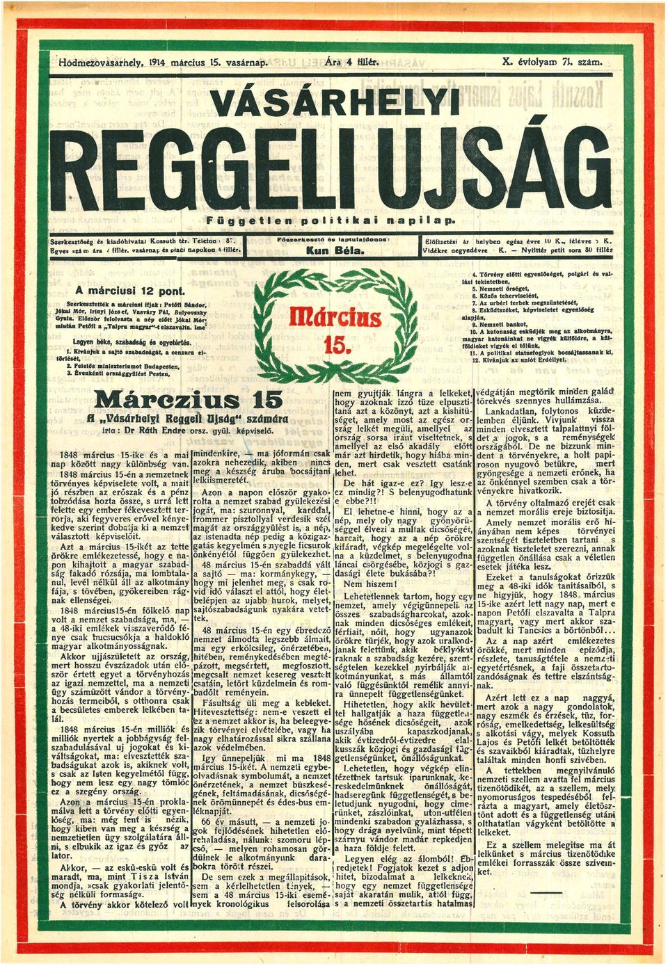 Nyilttér petit sor 80 fillér 4. Tőrvény előtti egyenlőséget, polgári vl lási tekintetben, 5. Nemzeti őrséget, 6. Közős teherviselt, 7. Az úrbéri terhek megszüntetét, 8.