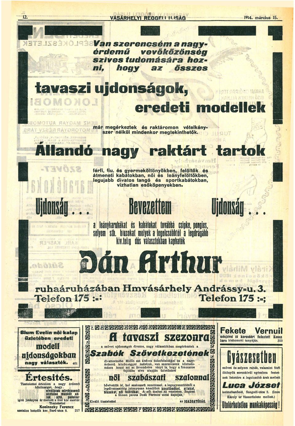 N AT V Állndó ngy r k t á r t t r t o k férfi, f i u, gyermeköltönyökben, felöltők átmeneti kábátokbn, női leányfelöltőkben, legújbb d i v t o s tngó sportkbátokbn, vízhtln esőköpenyekben.