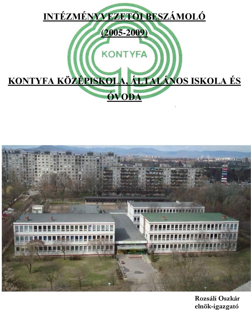 KÖZÉPISKOLA, ÁLTALÁNOS