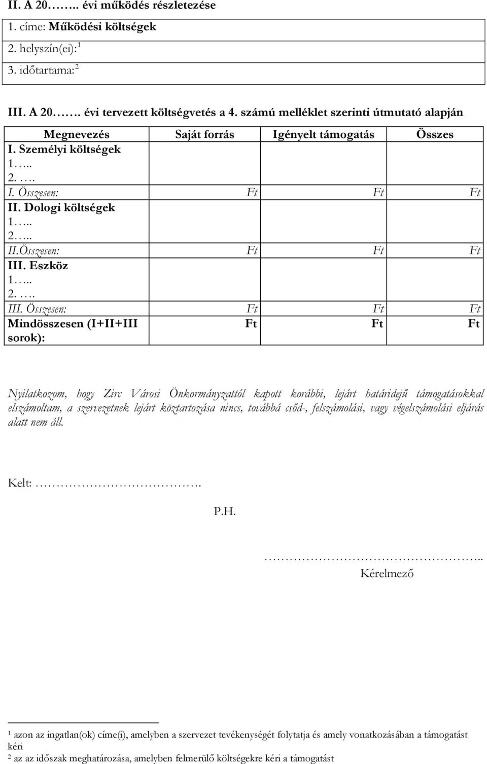 Eszköz 1.. 2.. III.