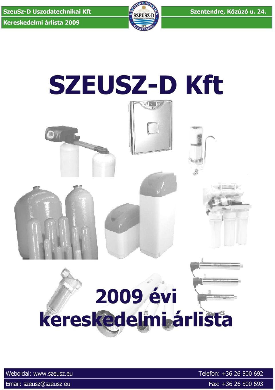 kereskedelmi lista Weboldal: www.szeusz.