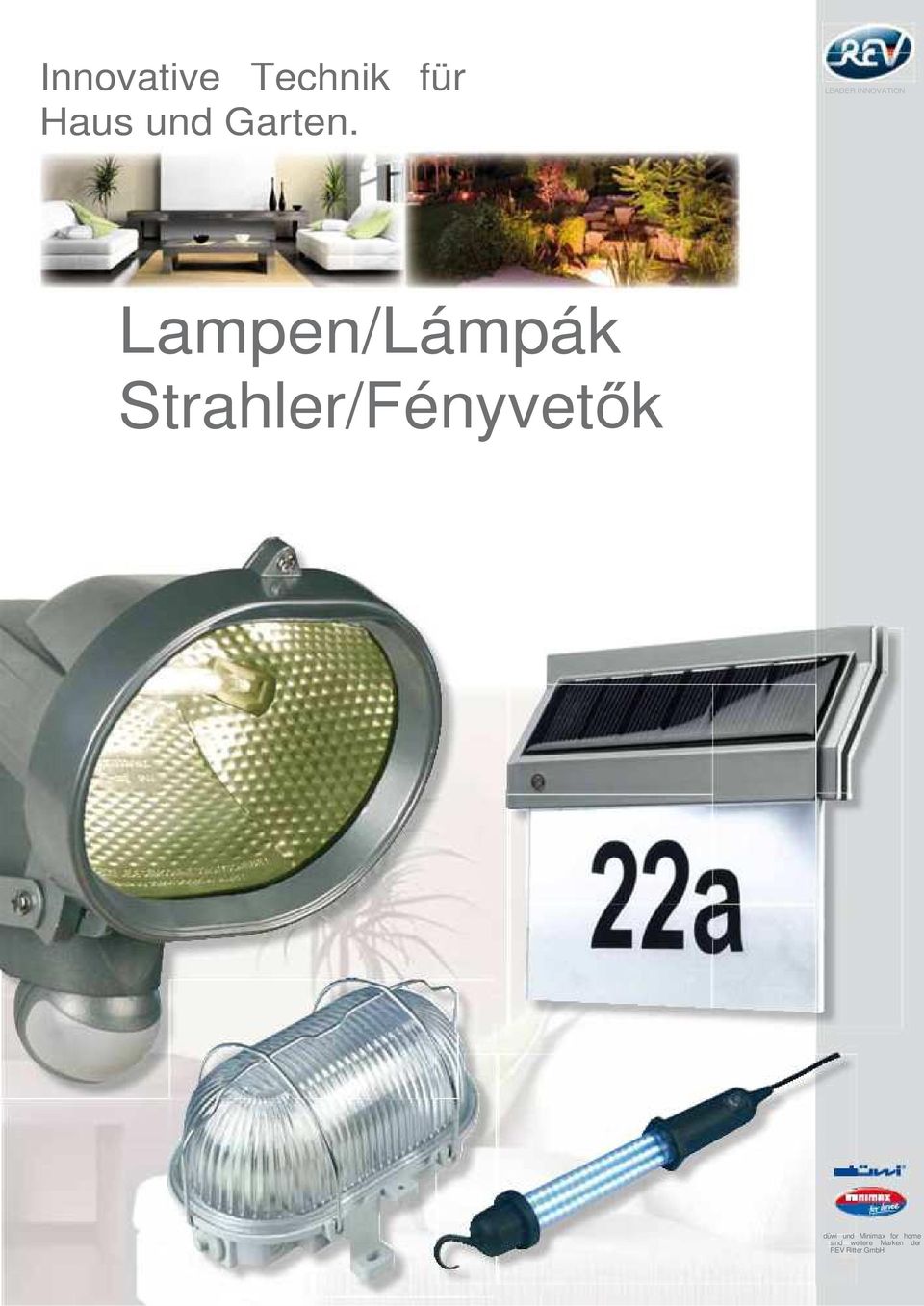 Strahler/Fényvetők düwi und Minimax