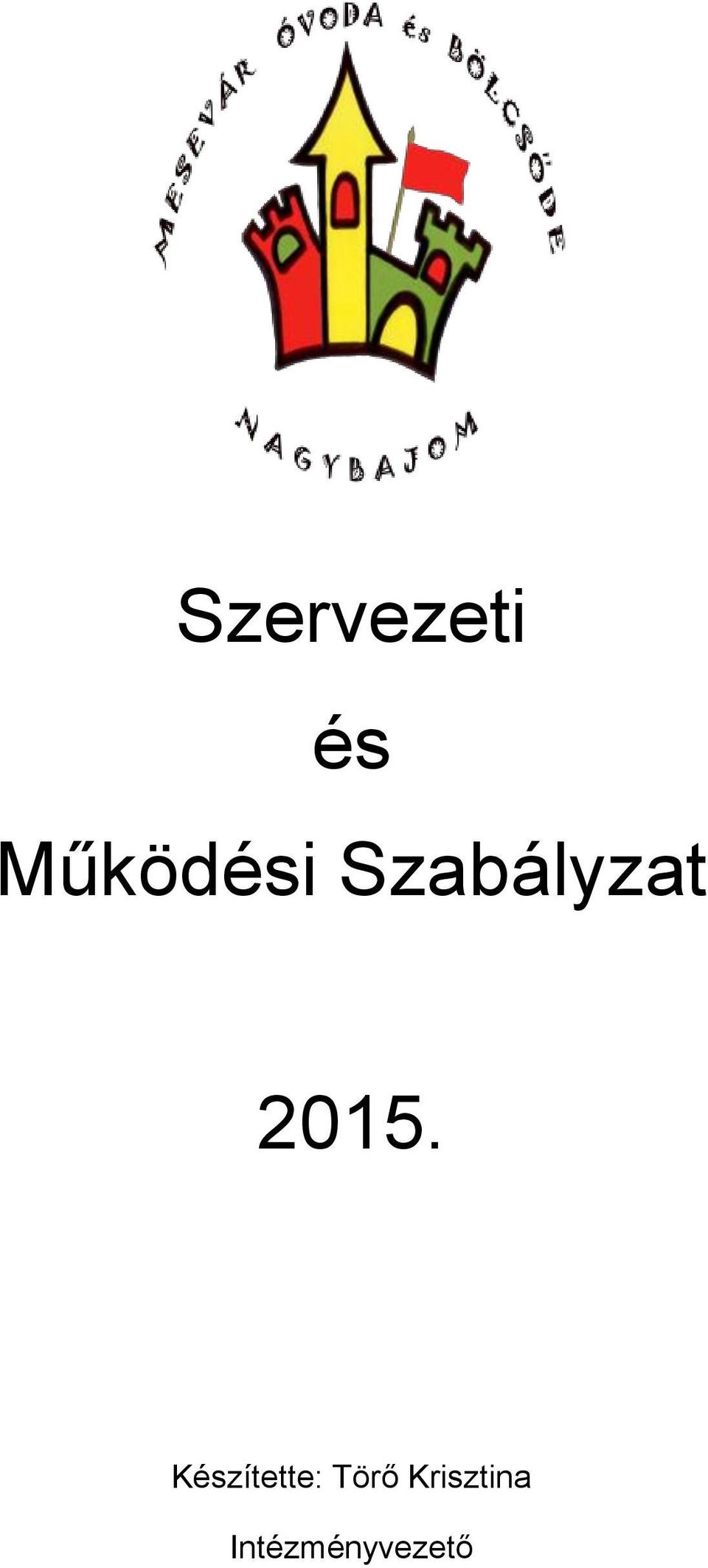 2015. Készítette: