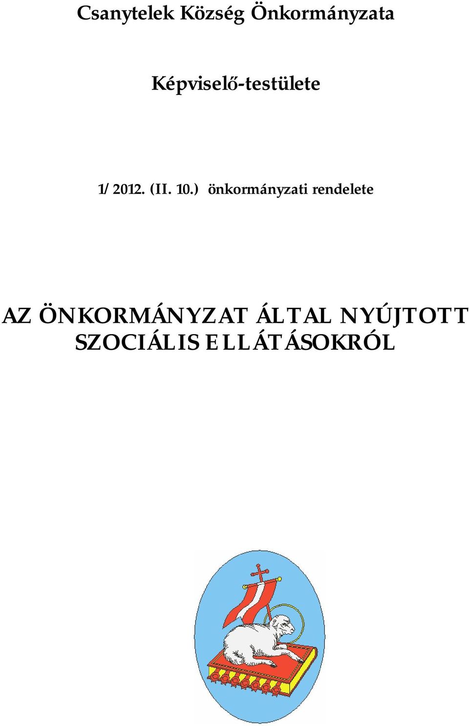 ) önkormányzati rendelete AZ