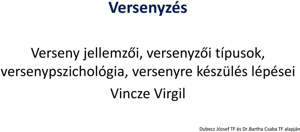 versenypszichológia, versenyre készülés