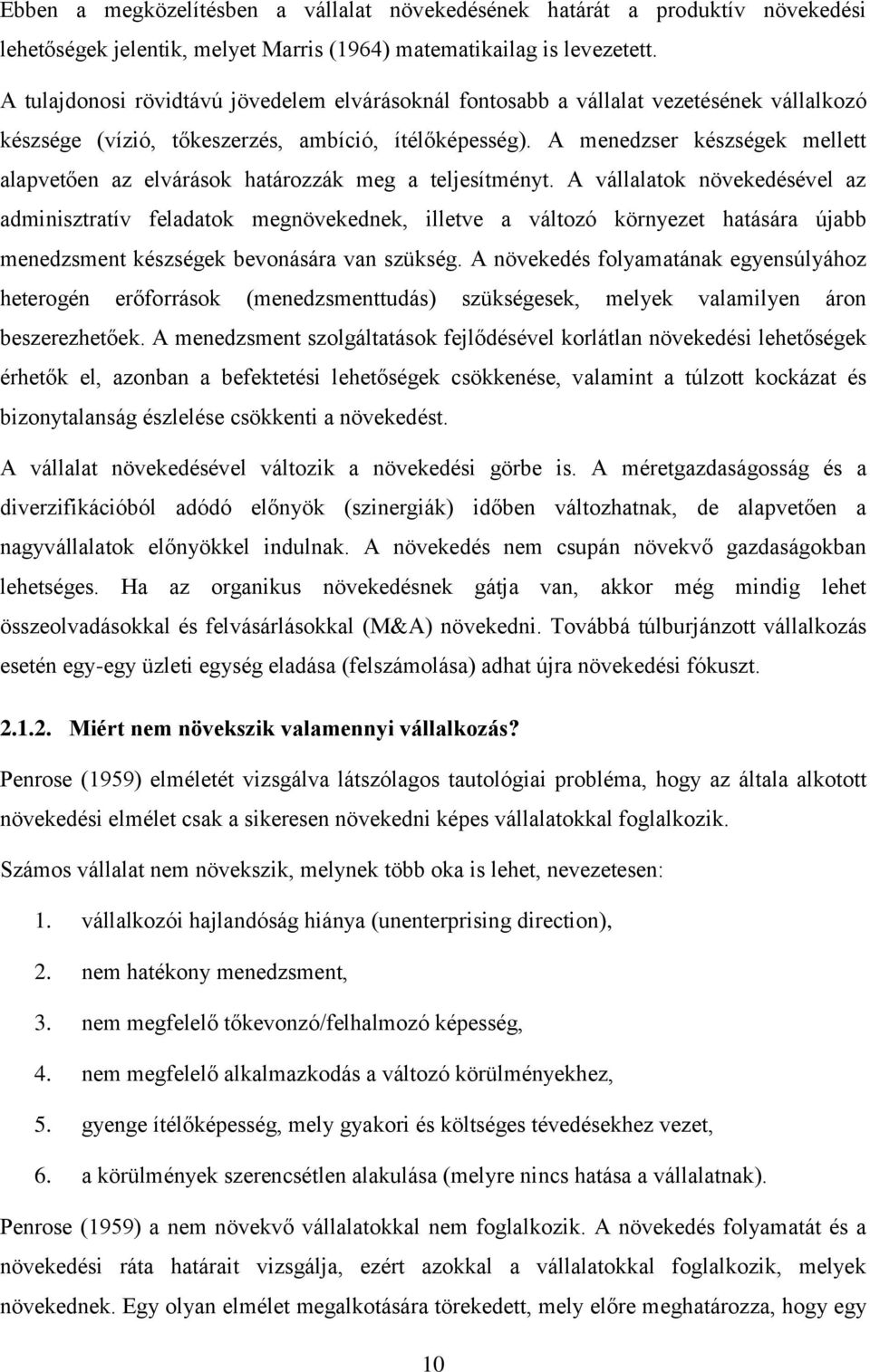 A menedzser készségek mellett alapvetően az elvárások határozzák meg a teljesítményt.