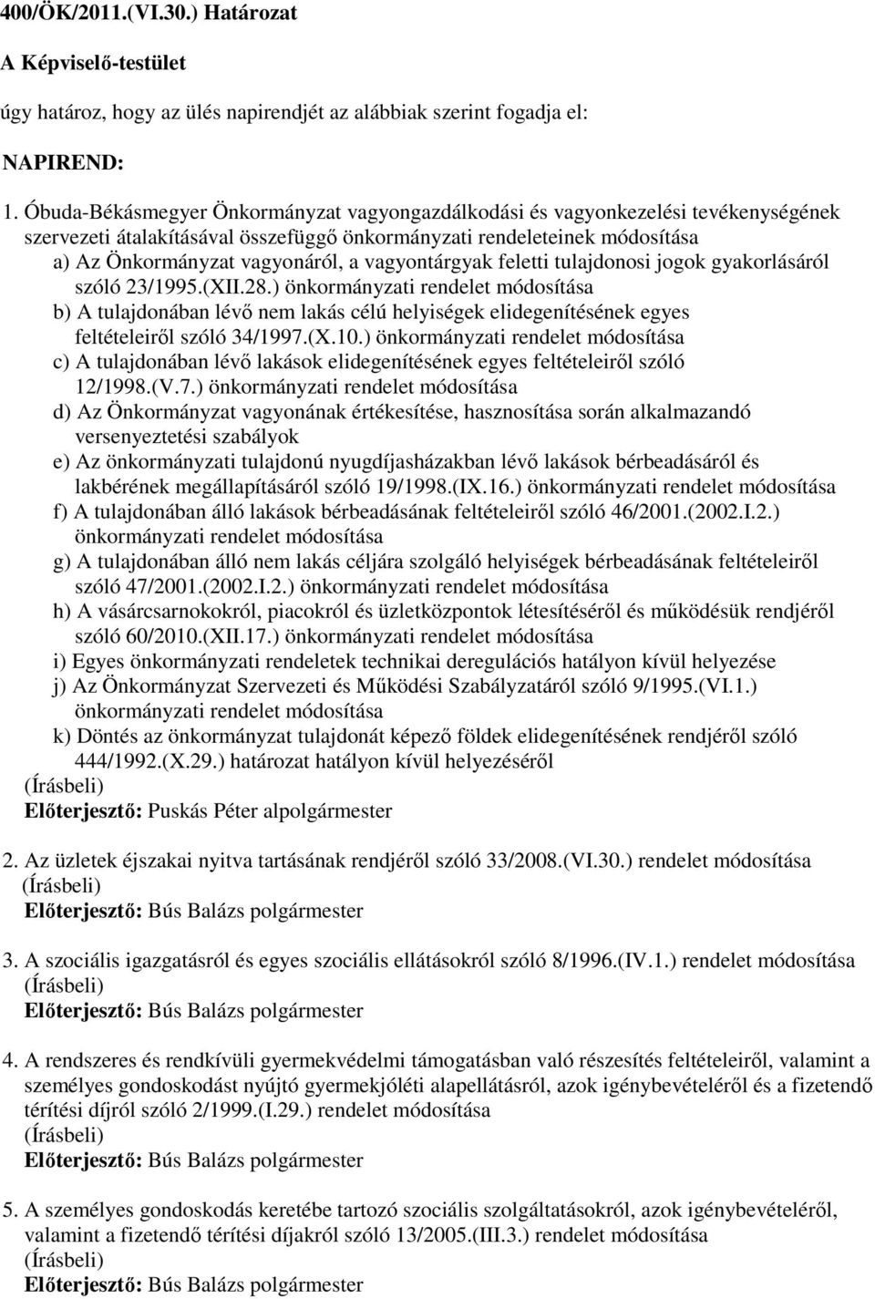 vagyontárgyak feletti tulajdonosi jogok gyakorlásáról szóló 23/1995.(XII.28.