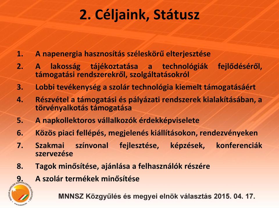 Lobbi tevékenység a szolár technológia kiemelt támogatásáért 4.