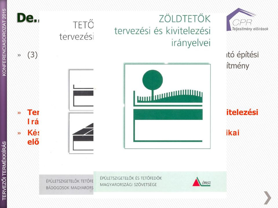 a vonatkozó ÉMSZ Tervezési és Kivitelezési Irányelvében foglaltakat az adott feladatra»