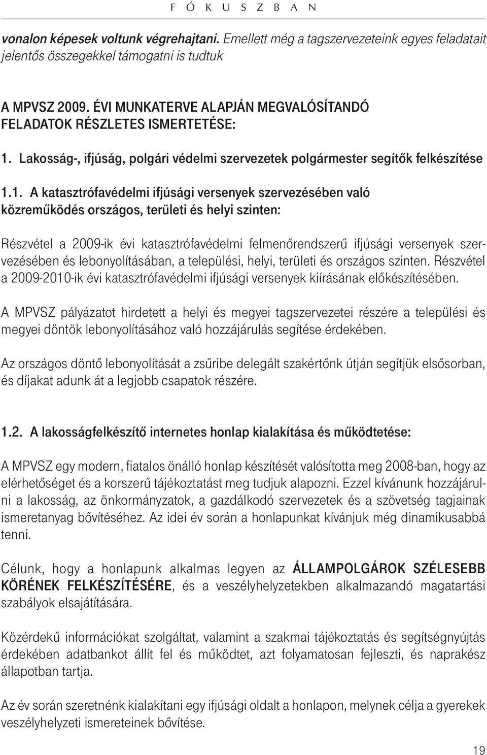 Lakosság-, ifjúság, polgári védelmi szervezetek polgármester segítôk felkészítése 1.