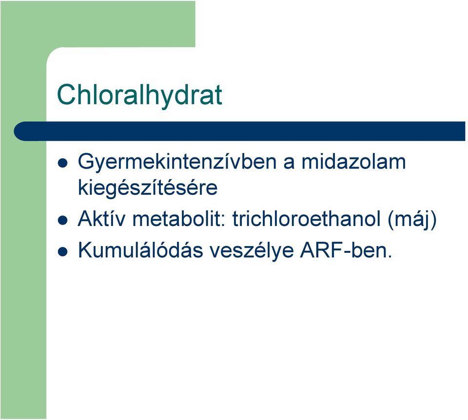 metabolit: trichloroethanol