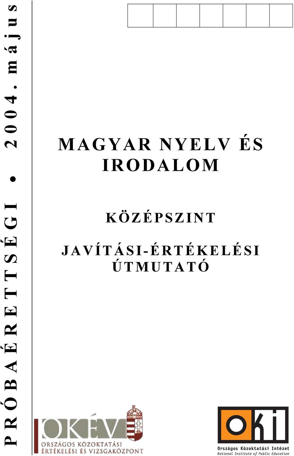 IRODALOM KÖZÉPSZINT