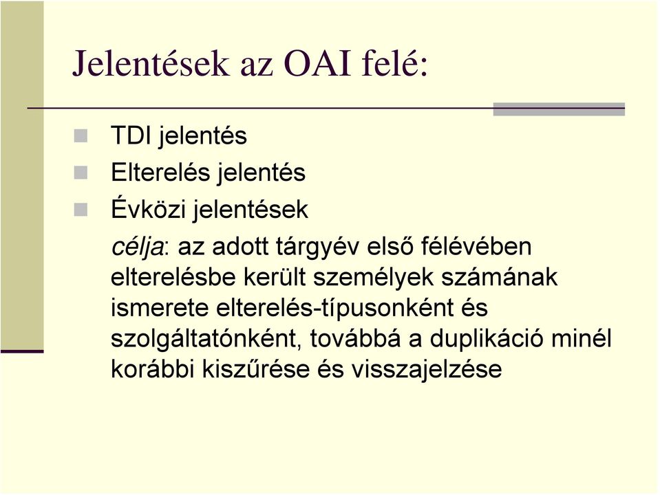 került személyek számának ismerete elterelés-típusonként és