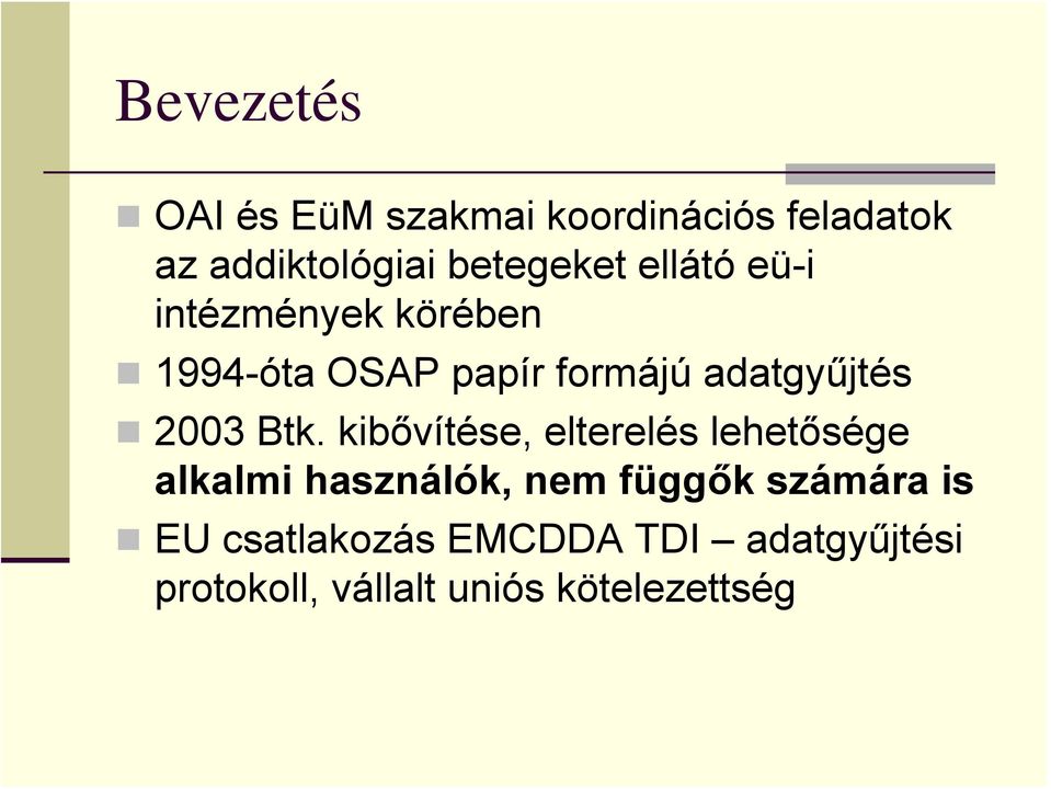 adatgyűjtés 2003 Btk.