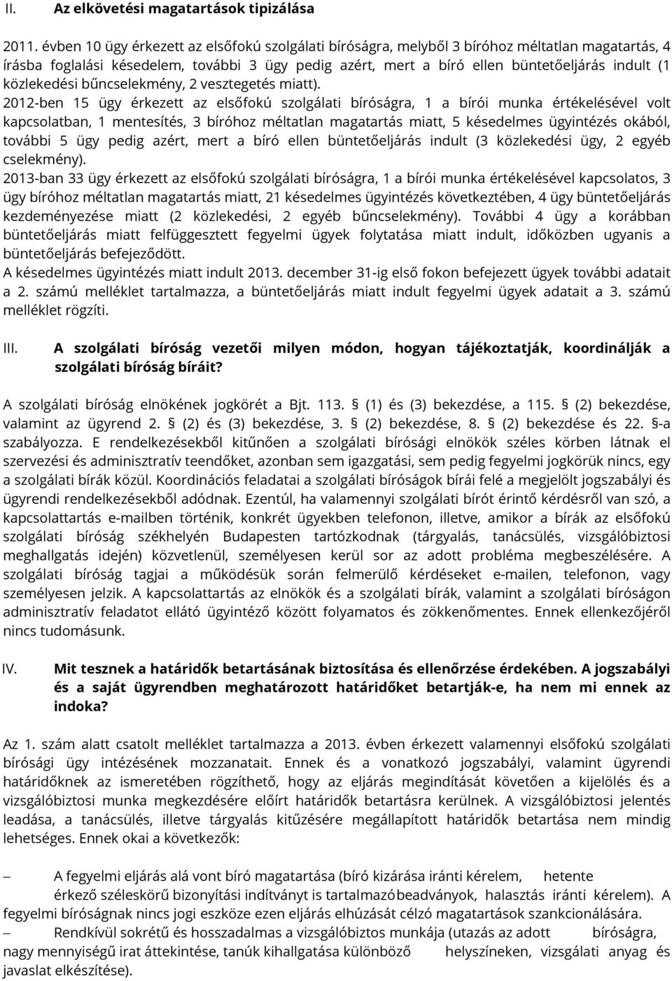 vesztegetés miatt).