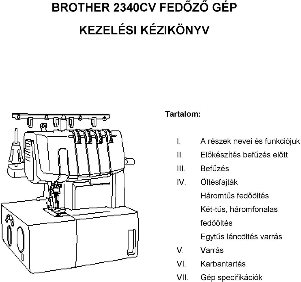 Befűzés IV.