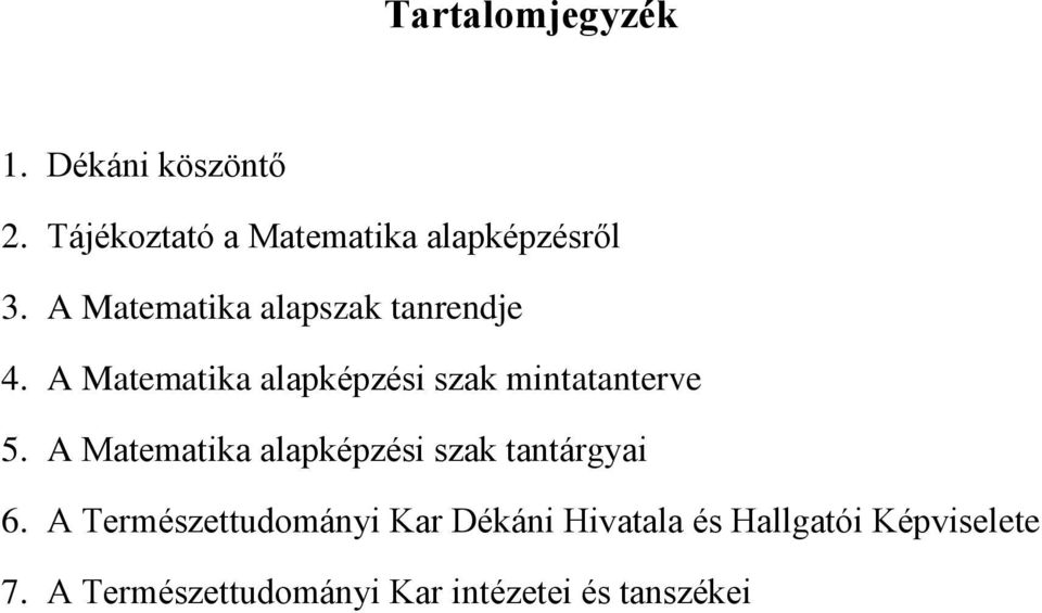 A Matematika alapképzési szak tantárgyai 6.