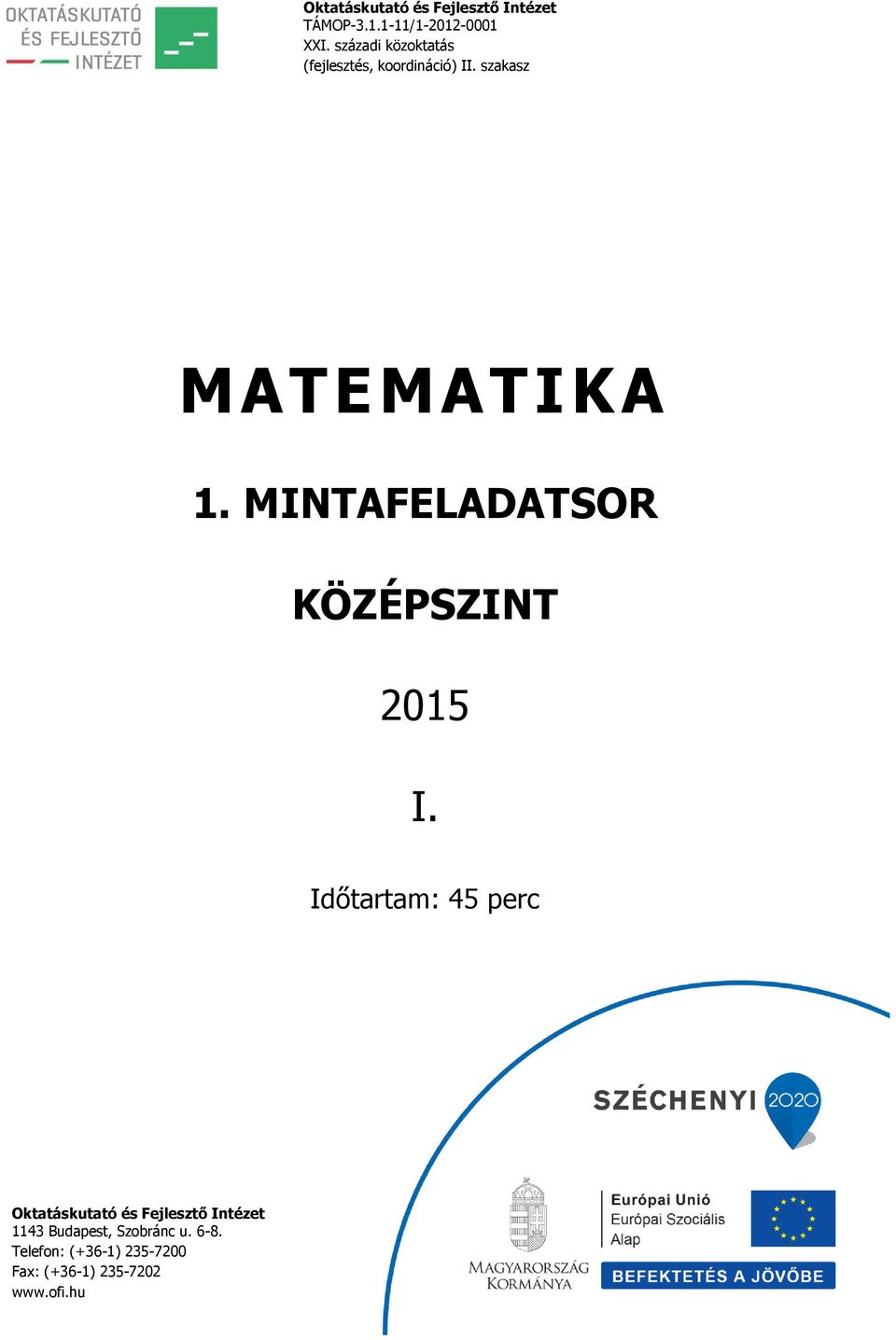 MINTAFELADATSOR KÖZÉPSZINT 2015 I.