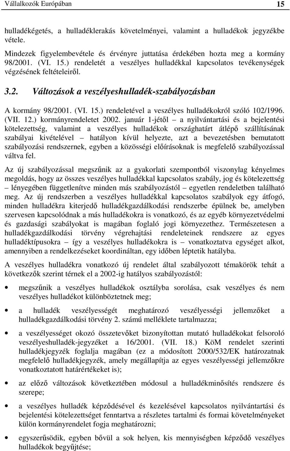 (VII. 12.) kormányrendeletet 2002.