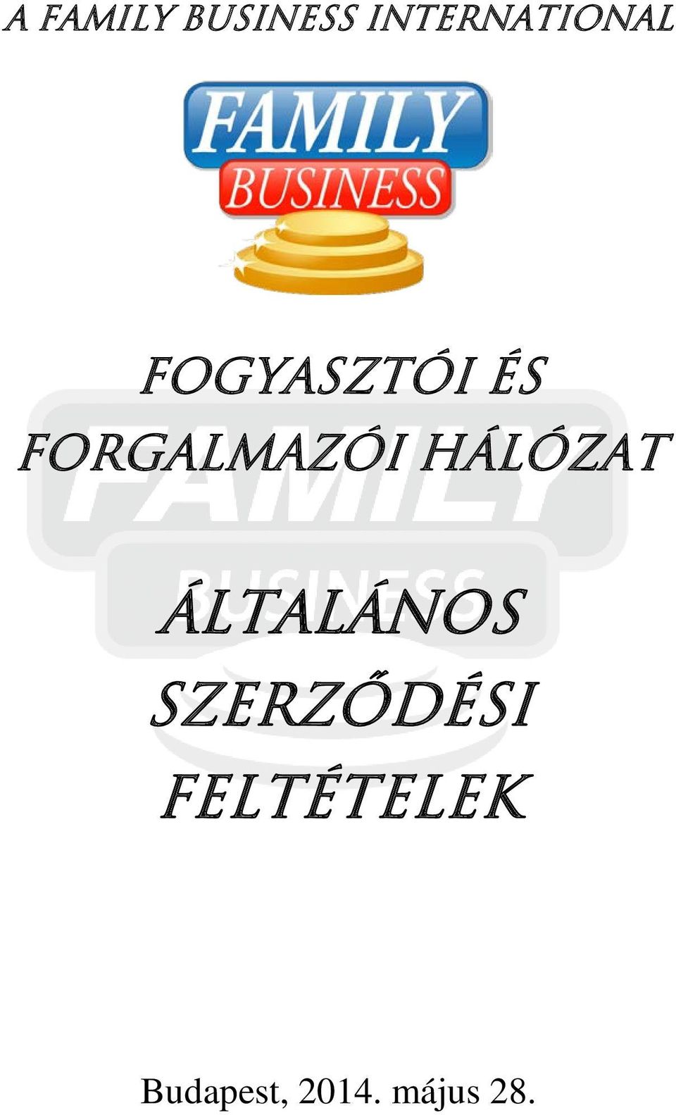 FORGALMAZÓI HÁLÓZAT ÁLTALÁNOS