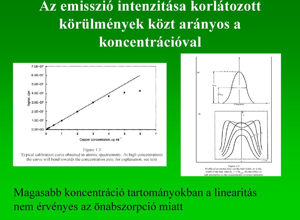 koncentrációval Magasabb koncentráció