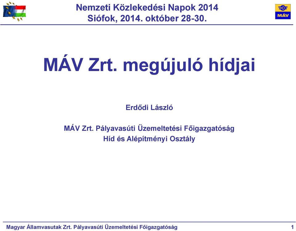 Pályavasúti Üzemeltetési Főigazgatóság Híd és Alépítményi