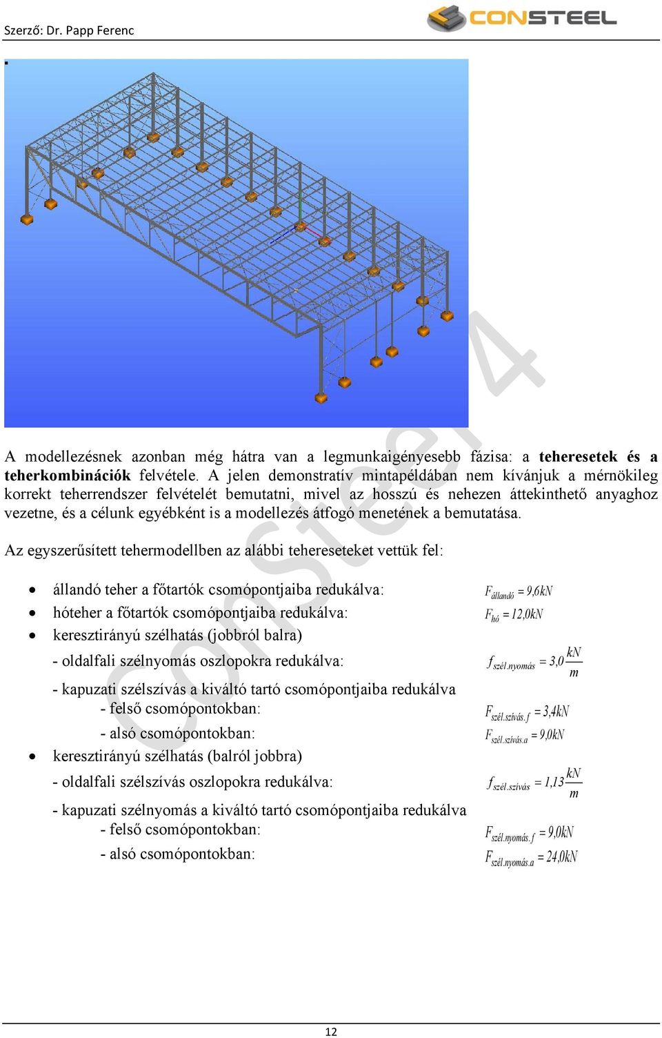 modellezés átfogó menetének a bemutatása.