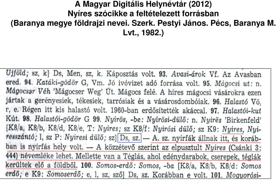 forrásban (Baranya megye földrajzi nevei.