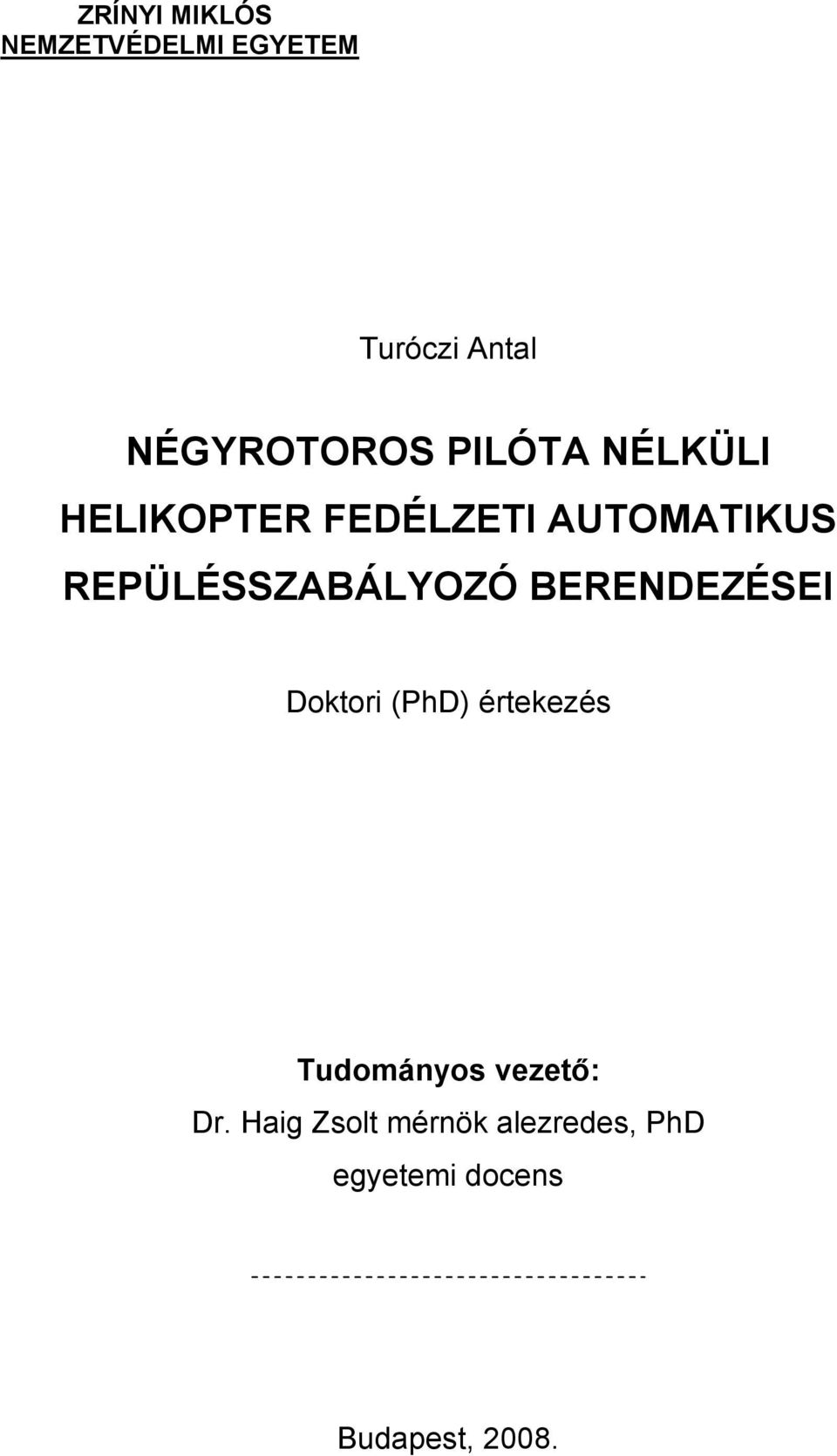 REPÜLÉSSZABÁLYOZÓ BERENDEZÉSEI Doktori (PhD) értekezés