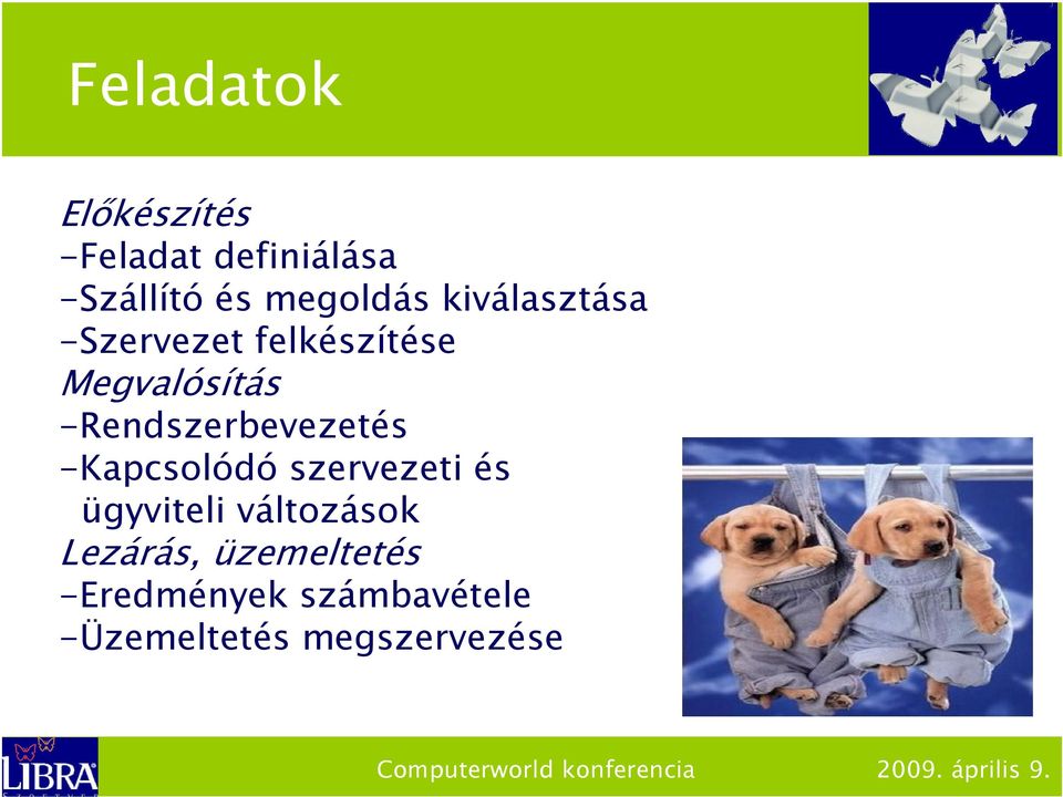 -Rendszerbevezetés -Kapcsolódó szervezeti és ügyviteli