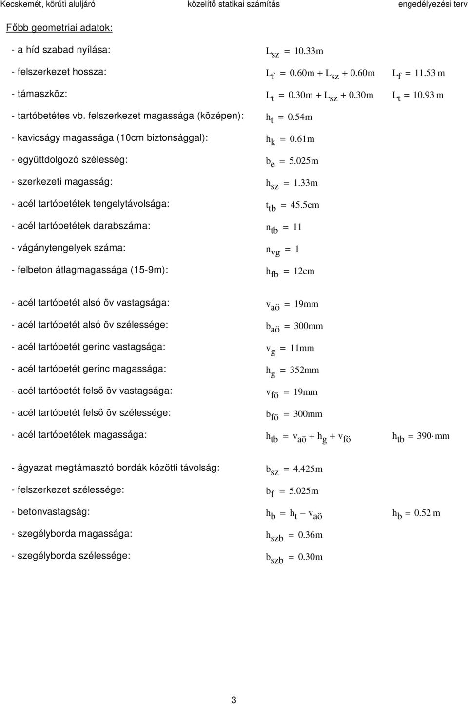 33m acél tartóbetétek tengelytávolsága: t tb 45.