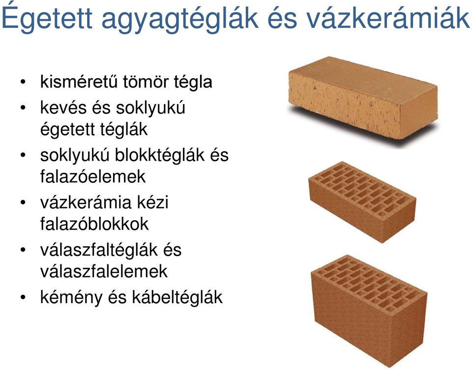 blokktéglák és falazóelemek vázkerámia kézi