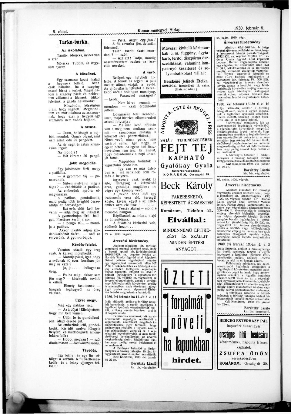 Hát k é r e m : 26 kíván pengő. Jobb megoldás. Egy jólöltözött férf megy ptkáb. gyomrom fáj p nszkodk. Mben nylvánul meg f á j á s? érdeklődk ptkus. z emberünk prór el mgyrázz.